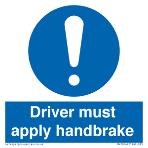 Driver must apply handbrake